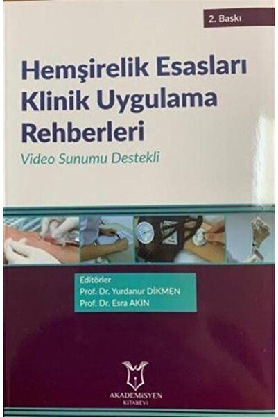 Akademisyen Kitabevi Hemşirelik Esasları Klinik Uygulama Rehberleri