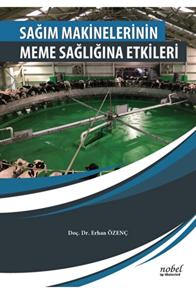 Nobel Tıp Kitabevi Effects on Dairy Health of Milking Machines