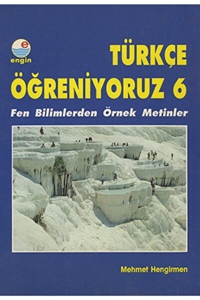 Türkçe Öğreniyoruz 6 Fen Bilimlerden Örnek Metinler Ana Kitap