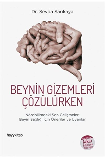hayykitap Beynin Gizemleri Çözülürken Nörobilimdeki Son Gelişmeler, Beyin Sağ...