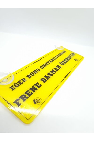 CybillStore Eğer Bunu Okuyabiliyorsan Frene Basmak Üzereyim Vantuzlu Dekor Pleksi Plaka