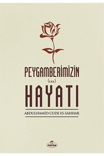 Ravza Yayınları Peygamberimizin Hayatı (s.a.v)