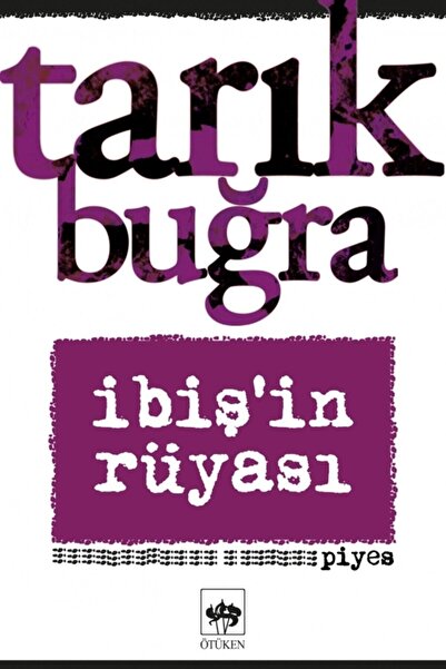 Ötüken Neşriyat Ibiş'in Rüyası - Tarık Buğra 9786051559780