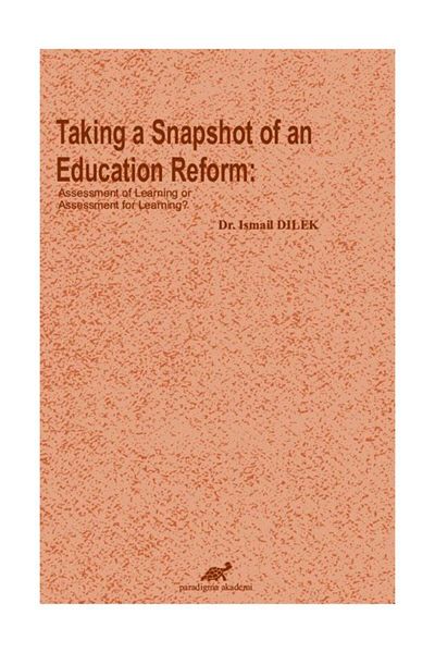 Paradigma Akademi Yayınları نظرة سريعة على إصلاح التعليم: تقييم التعلم أم التقييم من أجل التعلم؟
