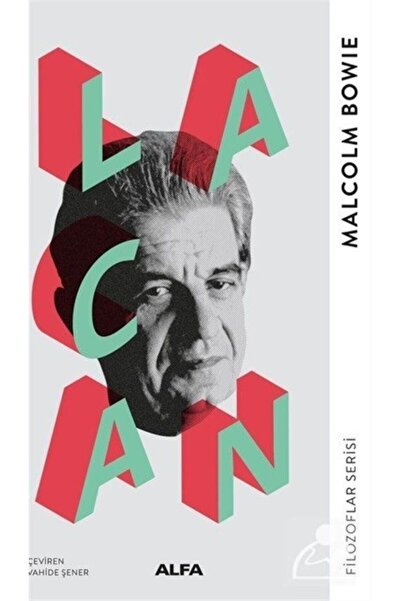 Alfa Yayınları Malcolm Bowie Lacan Felsefe Düşünce Kitabı Türkçe Ciltsiz