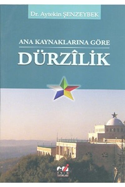 Emin Yayınları Ana Kaynaklarına Göre Dürzilik / Aytekin Şenzeybek / / 9786054...