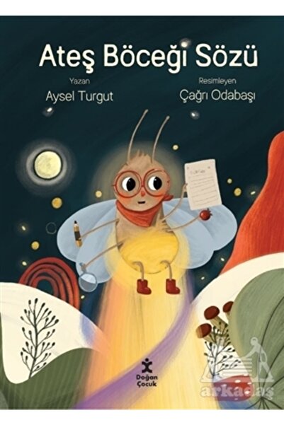 Doğan Kitap Ateş Böceği Sözü / Aysel Turgut / Doğan Çocuk / 9786254162749