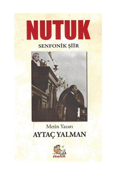 İtalik Yayınevi Nutuk & Senfonik Şiir