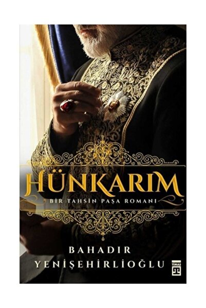 Timaş Yayınları Hünkarım | Bahadır Yenişehirlioğlu |