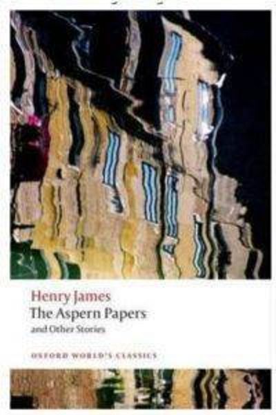 OXFORD UNIVERSITY PRESS The Aspern Papers And Other Stories