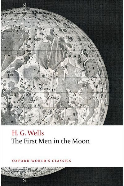 OXFORD UNIVERSITY PRESS The First Men In The Moon