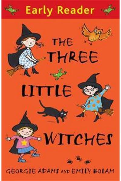 Orion Children's Books Cele trei mici vrăjitoare (lectură timpurie) - Georgie Adams