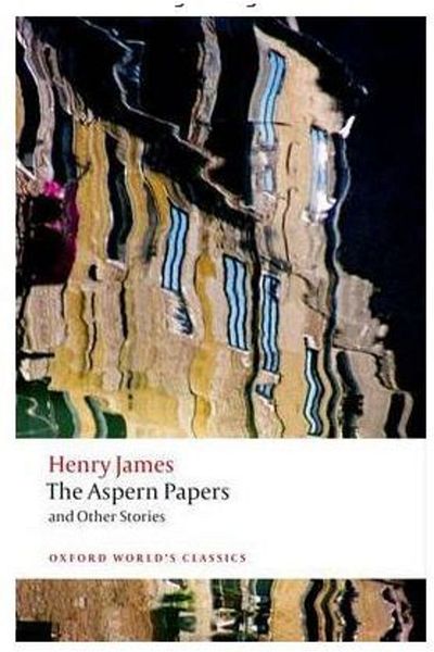 OXFORD UNIVERSITY PRESS The Aspern Papers And Other Stories
