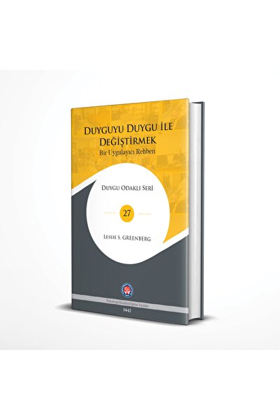 Genel Markalar Duyguyu Duygu ile Değiştirmek - Bir Uygulayıcı Rehberi / Psiko...