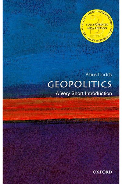 OXFORD UNIVERSITY PRESS Geopolitics A Very Short Introduction - Very Short Introductions Klaus Dodds
