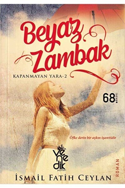 Venedik Yayınları Beyaz Zambak - Kapanmayan Yara - 2 -