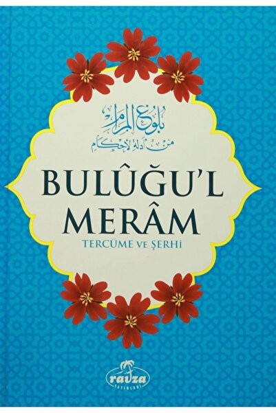 Ravza Yayınları Buluğu'l Meram Tercüme Ve Şerhi - Ibn Hacer El-askalani 97860...
