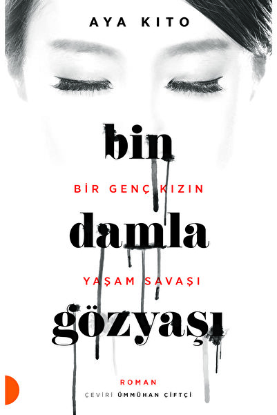 Timaş Çocuk Bin Damla Gözyaşı - Bir Genç Kızın Yaşam Savaşı