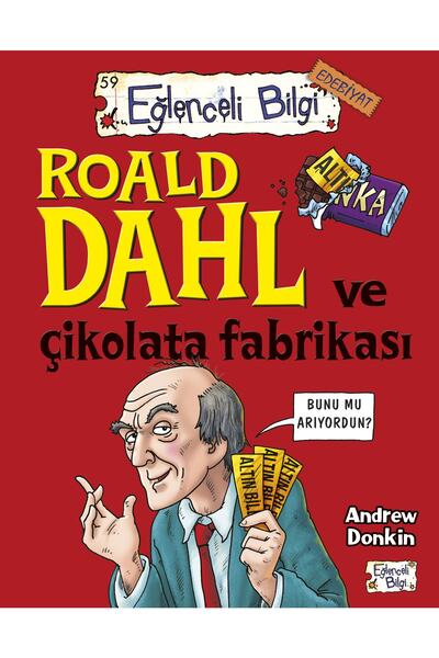 Timaş Çocuk Roald Dahl Ve Çikolata Fabrikası--eğlenceli Bilgi Yayınları