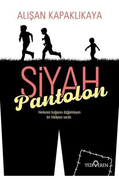 Yediveren Yayınları Siyah Pantolon - Alişan Kapaklıkaya -