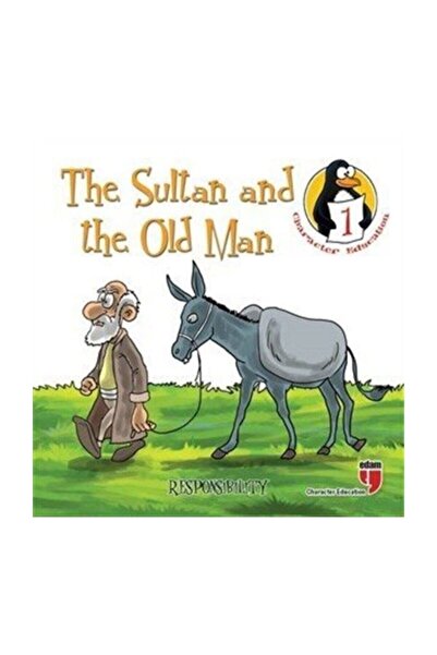 Edam The Sultan And The Old Man - Responsibility / Character Education Stories 1