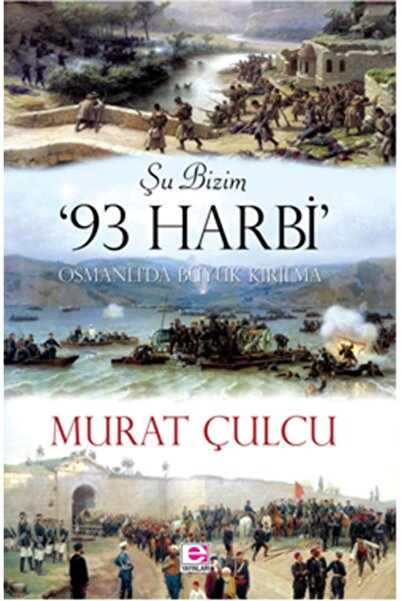 E yayınları Şu Bizim 93 Harbi Murat Çulcu