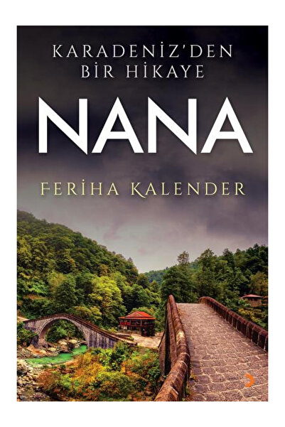 Cinius Yayınları Nana Karadeniz’den Bir Hikaye - Feriha Kalender