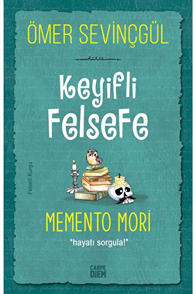 Timaş Çocuk Keyifli Felsefe: Memento Mori