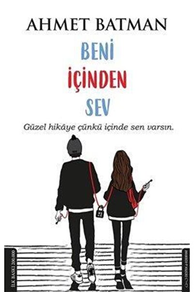 Destek Yayınları Beni Içinden Sev-ahmet Batman