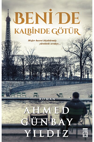 Timaş Yayınları Beni De Kalbinde Götür