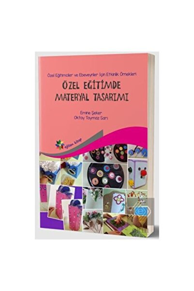 Eğiten Kitap Özel Eğitimde Materyal Tasarımı /
