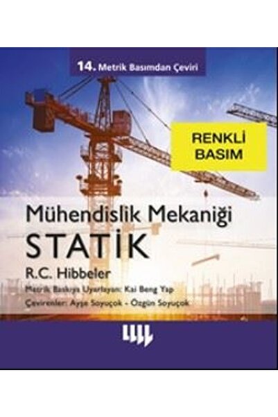 Literatür Yayıncılık Mühendislik Mekaniği Statik (Renkli Basım) / R.C. Hibbeler / Literatür Yayıncılık / 9789750408922