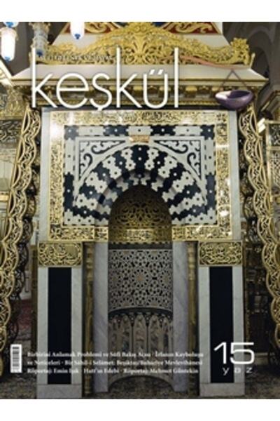 Timaş Yayınları Keşkül Dergisi Sayı: 15 (yaz) / Kolektif / / 1520401901502