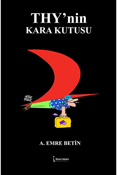 İkinci Adam Yayınları THY’nin Kara Kutusu / A. Emre Betin / İkinci Adam Yayın...