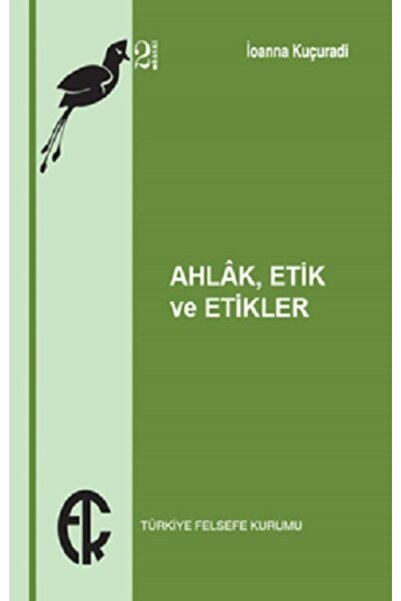 Generic Brand Ahlak, Etik Ve Etikler Ioanna Kuçuradi