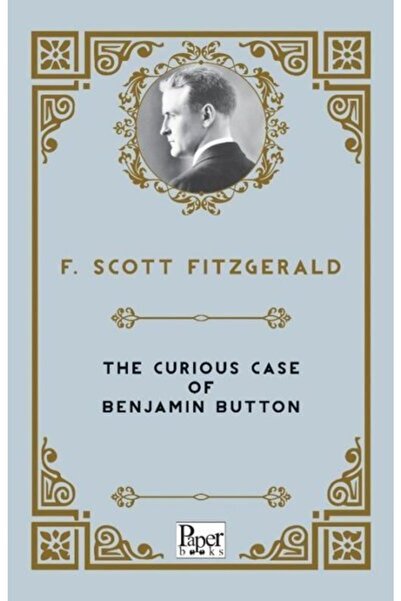 PAPER BOOKS Cazul ciudat al lui Benjamin Button Francis Scott Fitzgerald