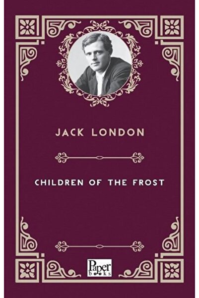 PAPER BOOKS Children Of The Frost - Jack London