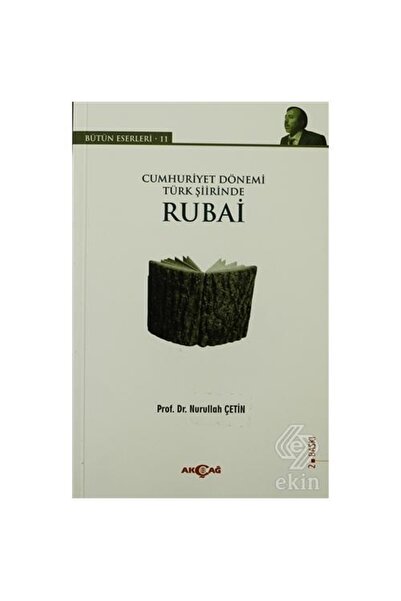 Akçağ Yayınları Cumhuriyet Dönemi Türk Şiirinde Rubai / Ders Kitapları