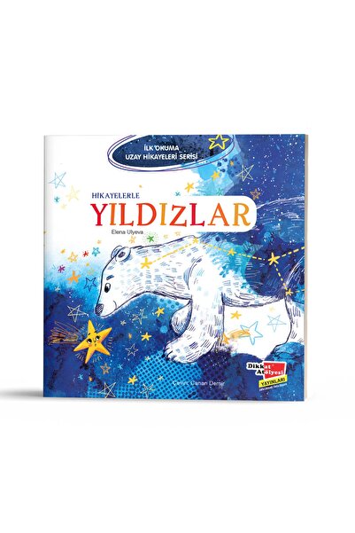 Dikkat Atölyesi Yayınları Ilk Okuma Uzay Hikayeleri Serisi Hikayelerle Yıldızlar