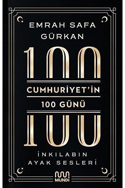 MUNDİ Cumhuriyetin 100 Günü Inkılabın Ayak Sesleri