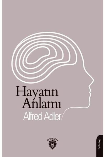 Dorlion Yayınları Hayatın Anlamı