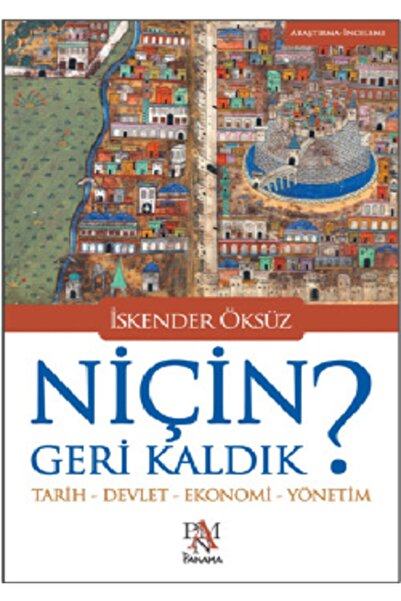 Panama Yayıncılık Niçin Geri Kaldık? Kitabı Panama Yayıncılık İskender Öksüz