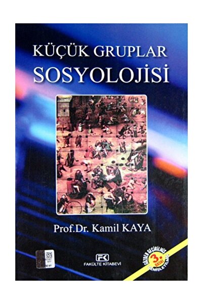 Fakülte Kitabevi Küçük Gruplar Sosyolojisi