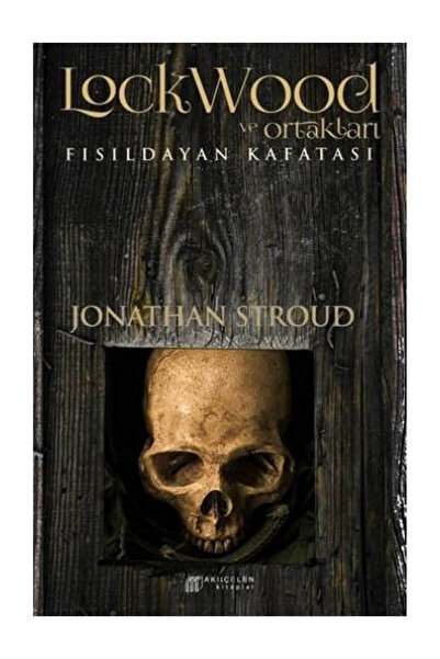 Akıl Çelen Kitaplar Fısıldayan Kafatası kitabı - Jonathan Stroud - Akıl Çelen...