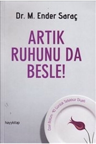 hayykitap Artık Ruhunu da Besle!