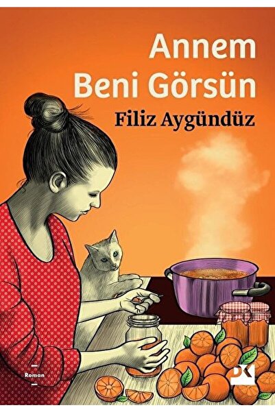 Doğan Kitap Annem Beni Görsün / Filiz Aygündüz / / 9786050986372