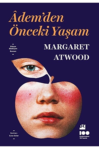 Doğan Kitap Adem'den Önceki Yaşam / Margaret Atwood / / 9786256417601
