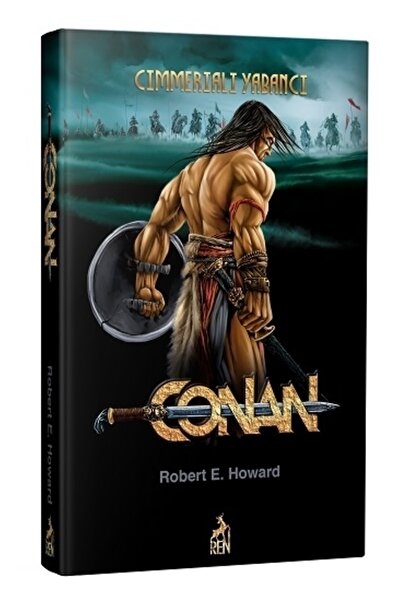 Ren Kitap Conan: Cimmeriali Yabancı (1.Kitap) / Ren Kitap / Robert E. Howard