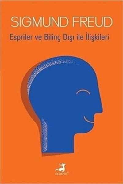 Olimpos Yayınları Espriler ve Bilinç Dışı ile İlişkileri kitabı / Sigmund Fre...