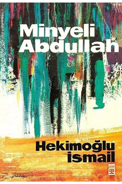 Timaş Yayınları Minyeli Abdullah / Hekimoğlu Ismail / / 9789757544135
